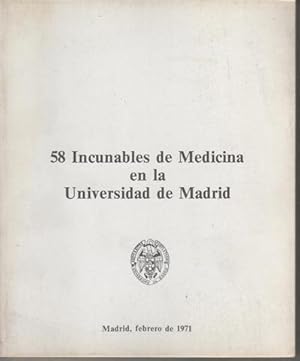 58 Incunables de Medicina en la Universidad de Madrid