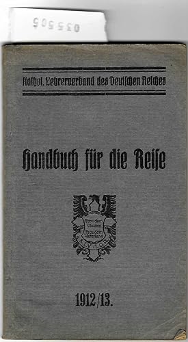 Handbuch für die Reise - zugleich Ausweis für Verbandsmitglieder - herausgegeben von der Reisebuc...