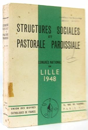 Image du vendeur pour Structures sociales et pastorale paroissiale. congrs de lille 1948 mis en vente par crealivres