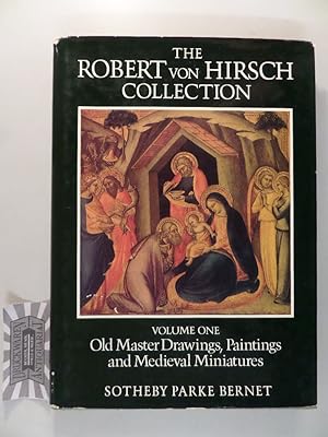 Bild des Verkufers fr The Robert von Hirsch Collection - Volume One : Old master drawings, paintings and medieval miniatures. zum Verkauf von Druckwaren Antiquariat