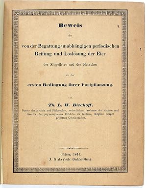 Beweis der von der Begattung unabhängigen periodischen Reifung und Loslösung der Eier der Säugeth...