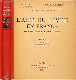 L'art du livre en France des origines à nos jours. Préface de Pol Neveux.