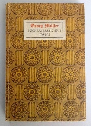 Verzeichnis der lieferbaren Bücher des Verlages Georg Müller 1924/1925.
