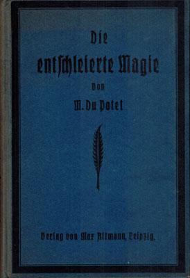 Bild des Verkufers fr Die entschleierte Magie. zum Verkauf von Occulte Buchhandlung "Inveha"