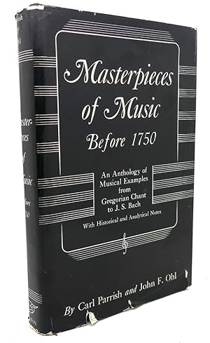 Imagen del vendedor de MASTERPIECES OF MUSIC BEFORE 1750 : An Anthology of Musical Examples from Gregorian Chant to J.S. Bach a la venta por Rare Book Cellar