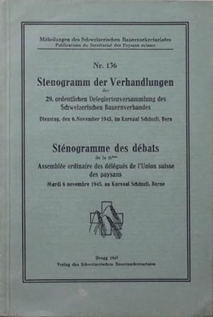 Stenogramm der Verhandlungen der 29 ordenlichten Delegiertenversammlung des Schweizerischen Bauer...