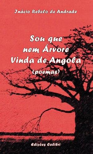 Immagine del venditore per Sou que nem rvore Vinda de Angola - (Poemas) venduto da Imosver