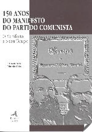 Imagen del vendedor de 150 anos do manifesto do partido comunistao manifesto e o seu tempo a la venta por Imosver