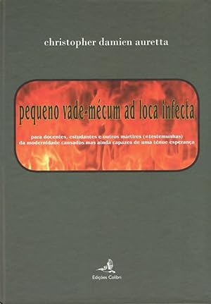 Bild des Verkufers fr pequeno vade-mcum ad loca infecta - para docentes, estudantes e outros mrtires (= testemunhas) da zum Verkauf von Imosver