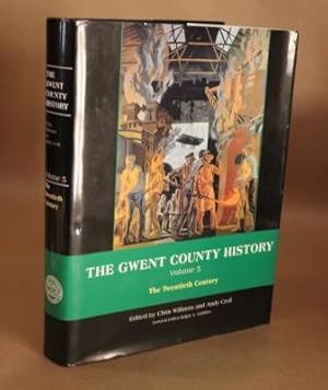 Seller image for The Gwent County History. Volume 5. The Twentieth Century. for sale by Offa's Dyke Books