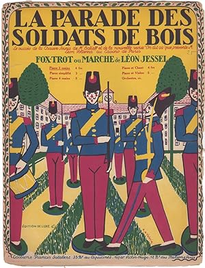 La Parade des Soldats de Bois. Fox-trot ou Marche [Spartito illustrato da Roger de Valerio]