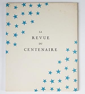 La Revue du Centenaire, en deux actes et huit tableaux, représentée au Théâtre Marigny le 2 mai 1934