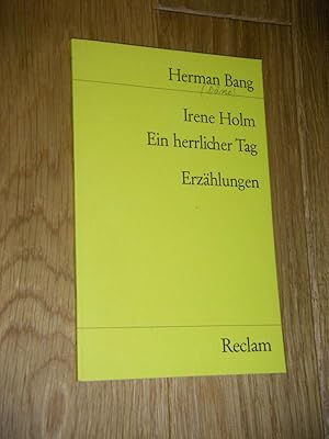 Irene Holm/ Ein herrlicher Tag. Erzählungen