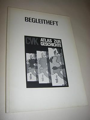 CVK-Atlas zur Geschichte. Begleitheft