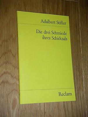 Seller image for Die drei Schmiede ihres Schicksals for sale by Versandantiquariat Rainer Kocherscheidt