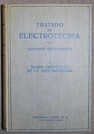 Seller image for BASES CIENTIFICAS DE LA ELECTROTECNIA. (Tratado de Electrotecnia, 1) for sale by Fbula Libros (Librera Jimnez-Bravo)