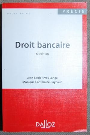 Seller image for DROIT BANCAIRE. 6 edition for sale by Fbula Libros (Librera Jimnez-Bravo)