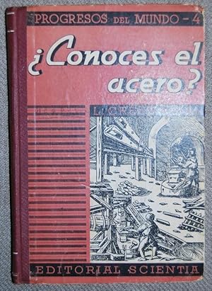 Imagen del vendedor de CONOCES EL ACERO?. Breve visin histrica, general y tcnica de la gran Industria Siderrgica a la venta por Fbula Libros (Librera Jimnez-Bravo)