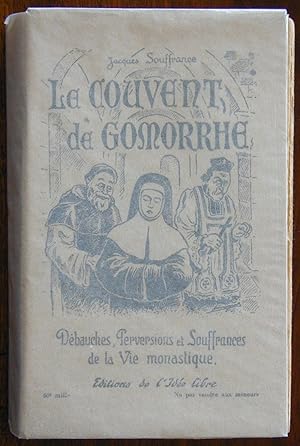 Le couvent de Gomorrhe ( Débauches, perversions et souffrances de la vie monastique )