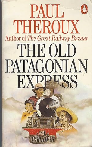 Old Patagonian Express, The