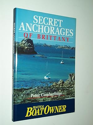 Seller image for Secret Anchorages of Brittany for sale by Rodney Rogers