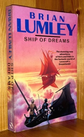 Ship Of Dreams: 2nd in the 'New Adventures In H P Lovecraft's Dreamlands' series of books