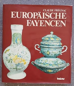 Europäische Fayencen. Vorwort von H. P. Fourest.