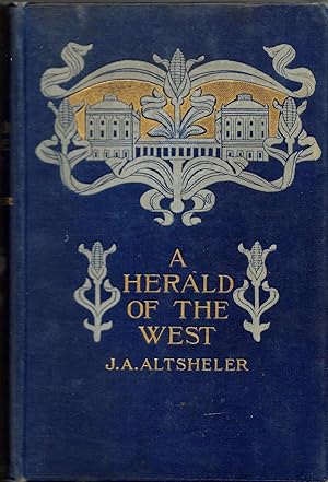 Seller image for A Herald of the West: An American Story of 1811-1815 for sale by Fireproof Books
