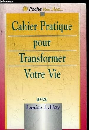 Imagen del vendedor de CAHIER PRATIQUE POUR TRANSFORMER VOTRE VIE a la venta por Le-Livre