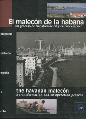 EL MALECON DE LA HABANA UN PROCESO DE TRANSFORMACION Y COOPERACION. PROGRAMA MALECON ESPAÑA + CUB...