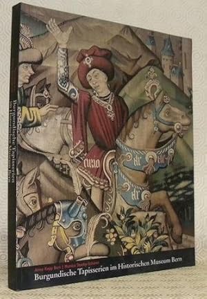 Bild des Verkufers fr Burgundische Tapisserien im Historischen Museum Bern. zum Verkauf von Bouquinerie du Varis