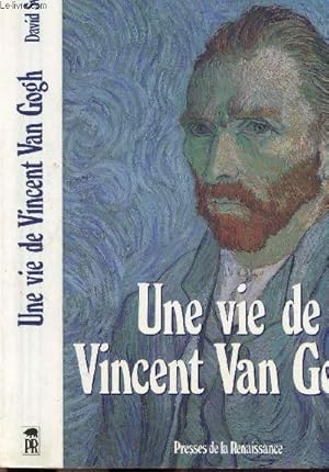 Immagine del venditore per UNE VIE DE VINCENT VAN GOGH venduto da Le-Livre