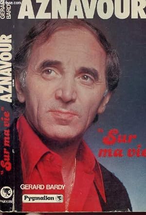 Image du vendeur pour AZNAVOUR - "SUR MA VIE". mis en vente par Le-Livre