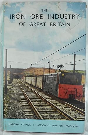 The Iron Ore Industry of Great Britain