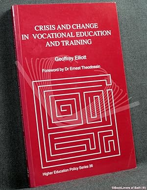 Bild des Verkufers fr Crisis and Change in Vocatinal Education And zum Verkauf von BookLovers of Bath