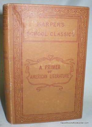 A Primer of American Literature (Harper's School Classics)