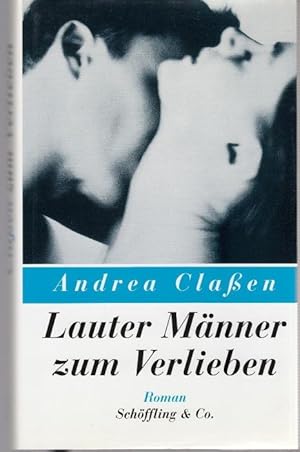 Seller image for Lauter Mnner zum Verlieben. Roman for sale by Graphem. Kunst- und Buchantiquariat