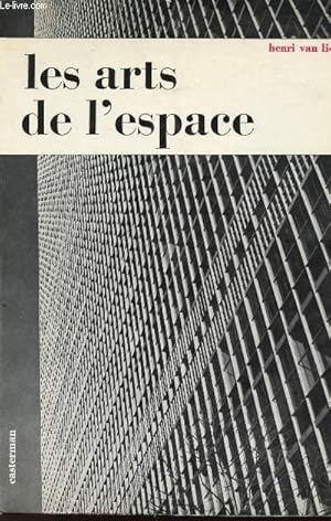 Bild des Verkufers fr LES ARTS DE L'ESPACE - PEINTURE - SCULPTURE - ARCHITECTURE - ARTS DECORATIFS zum Verkauf von Le-Livre