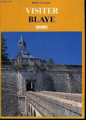 Image du vendeur pour VISITER BLAYE. mis en vente par Le-Livre