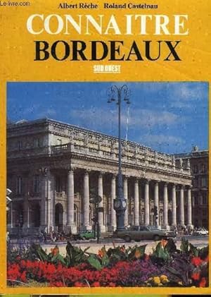 Bild des Verkufers fr CONNAITRE BORDEAUX. zum Verkauf von Le-Livre