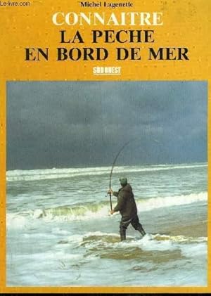 Immagine del venditore per CONNAITRE LA PECHE EN BORD DE MER. venduto da Le-Livre