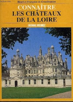 Bild des Verkufers fr CONNAITRE LES CHATEAUX DE LA LOIRE - 54 PETITS ET GRANDS CHATEAUX A VISITER. zum Verkauf von Le-Livre