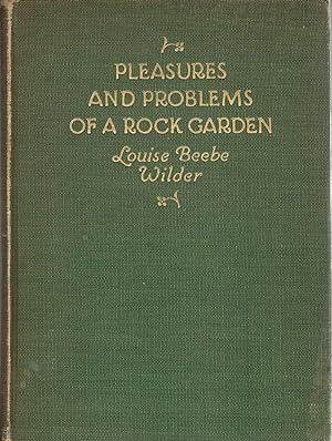 Pleasures and Problems of a Rock Garden