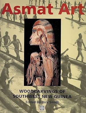 Image du vendeur pour Asmat Art; Woodcarvings of Southwest New Guinea mis en vente par Bauer Rare Books