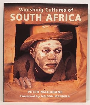 Vanishing Cultures of South Africa; Changing Customs in a Changing World