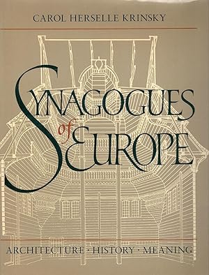 Bild des Verkufers fr Synagogues of Europe; Architecture, History, Meaning zum Verkauf von Bauer Rare Books