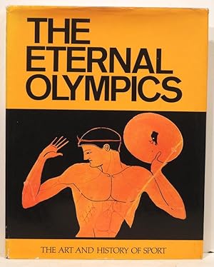 Eternal Olympics; The Art and History of Sport