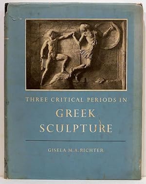 Three Critical Periods in Greek Sculpture