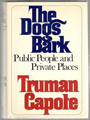 Imagen del vendedor de Dogs Bark; Public People and Private Places a la venta por Bauer Rare Books