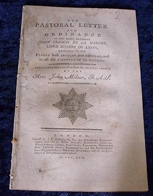 The Pastoral Letter and Ordinance of the Right Reverend John Francis de la Marche, Lord Bishop of...